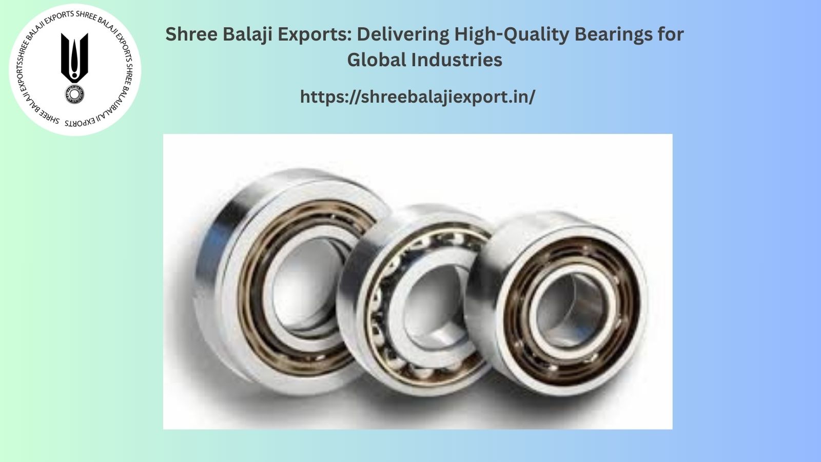 High-quality bearings by Shree Balaji Exports